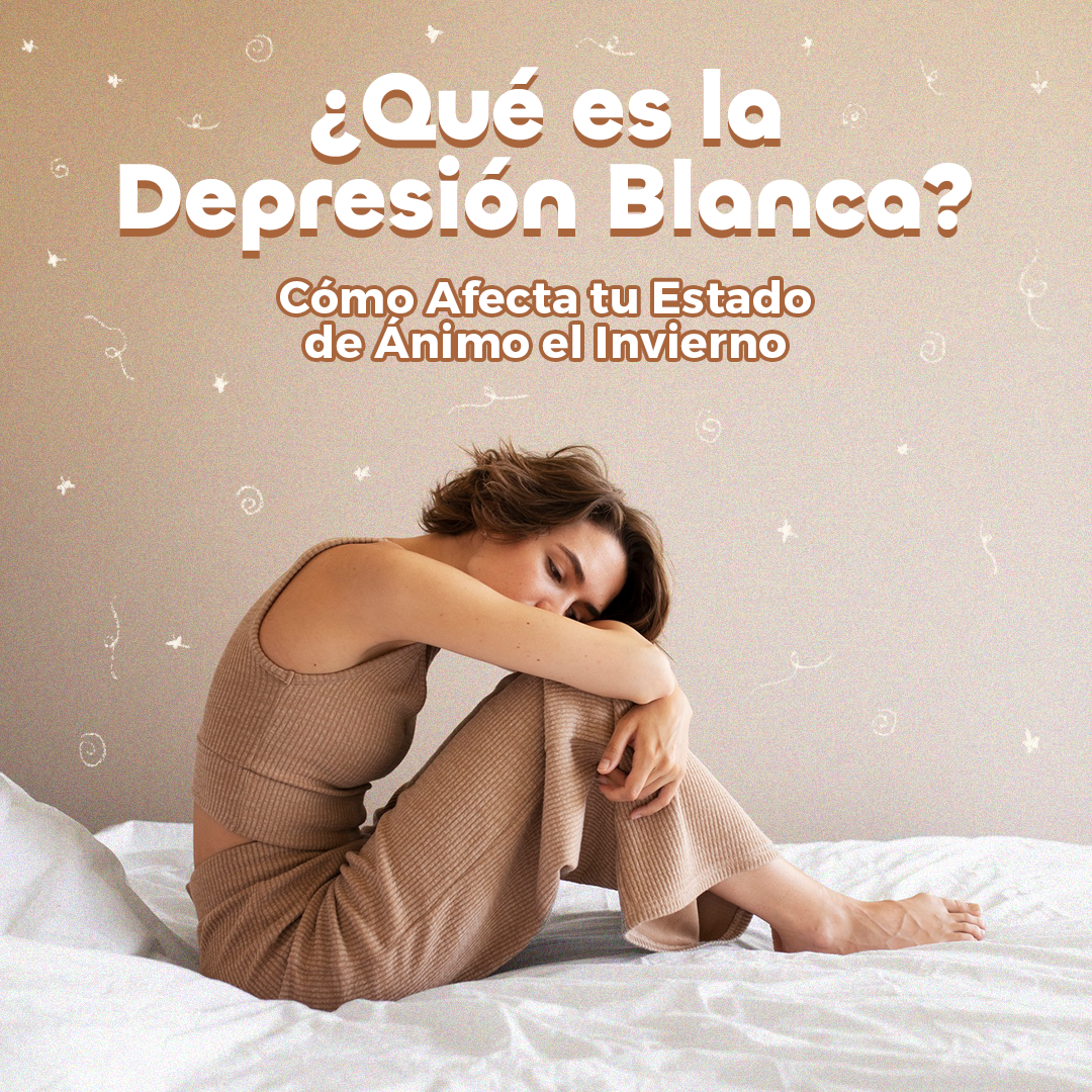 🌨️❄️¿Qué es la Depresión Blanca? Cómo Afecta tu Estado de Ánimo el Invierno